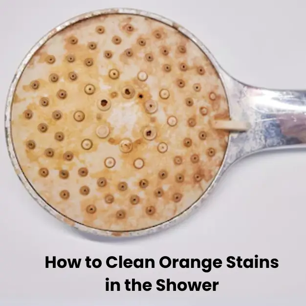 How to clean orange stains in the shower