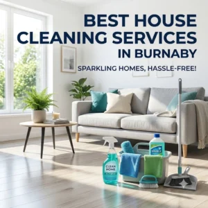 Best House Cleaning Services in Burnaby
