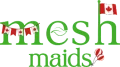 Mesh Maids